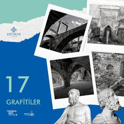 🇹🇷 Smyrna Agorası #17 - Bazilika Duvar Yazıları (Grafitiler)