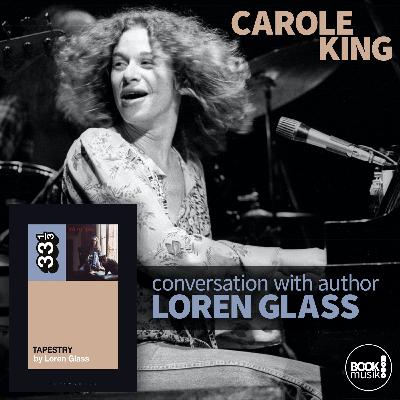 Book Musik 044 - CAROLE KING'S TAPESTRY (33 1/3) - discussion with author Loren Glass
