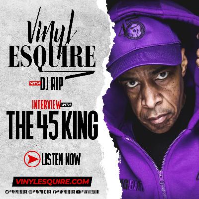 Episode 58: VINYL ESQUIRE INTERVIEWS THE 45 KING Episode 58: VINYL ESQUIRE INTERVIEWS THE 45 KING