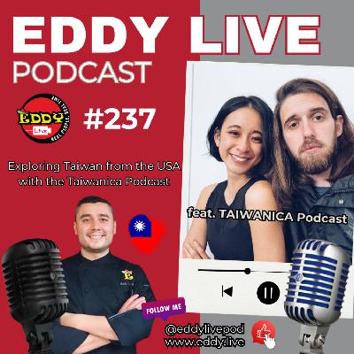 Exploring Taiwan from the USA with the Taiwanica Podcast | ELP 237 Exploring Taiwan from the USA with the Taiwanica Podcast | ELP 237