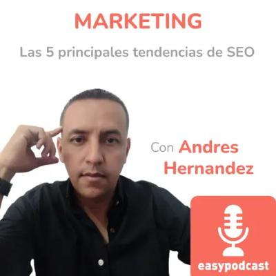 246. Las 5 principales tendencias de SEO
