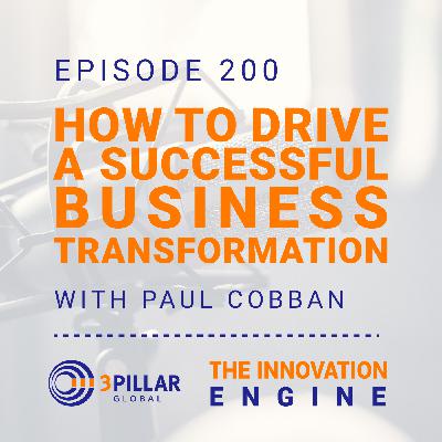200. How to Drive a Successful Business Transformation