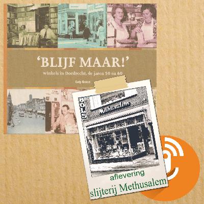 Blijf Maar! -  winkels in Dordrecht, de jaren 50 en 60