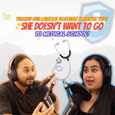 #4: Telling Middle Eastern Parents The Truth About Medicine