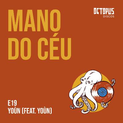 19. MANO DO CÉU - YOÙN (FEAT. YOÙN)