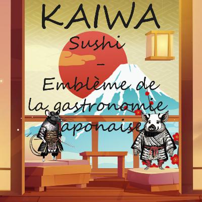 #24 Sushi - emblème de la gastronomie japonaise