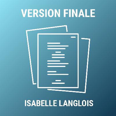 VF - Isabelle Langlois (Radio-Enfer, Ramdam, Rumeurs, Lâcher prise) VF - Isabelle Langlois (Radio-Enfer, Ramdam, Rumeurs, Lâcher prise)