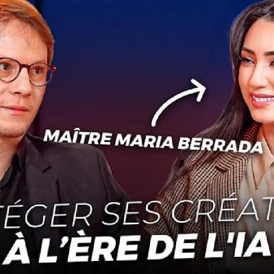 MARIA BERRADA (AVOCAT) : FACE À L'IA COMMENT PROTÉGER SES CRÉATIONS ? MARIA BERRADA (AVOCAT) : FACE À L'IA COMMENT PROTÉGER SES CRÉATIONS ?