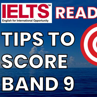 IELTS Reading Tips to Score Band 9 How to Score Band 9 in IELTS Coaching India