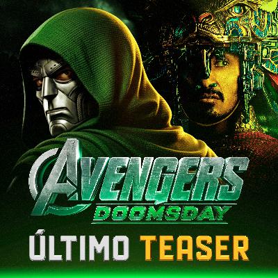Último trailer filtrado Avengers Doomsday Y RUMORES