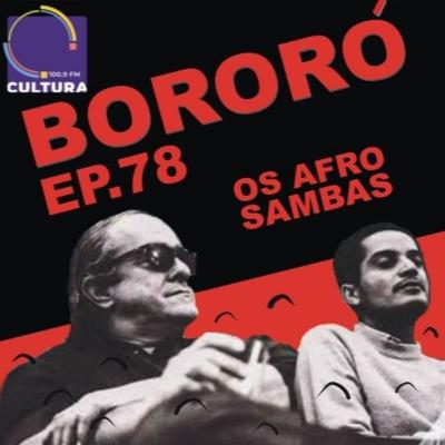 Episódio 78 - Os Afro-Sambas