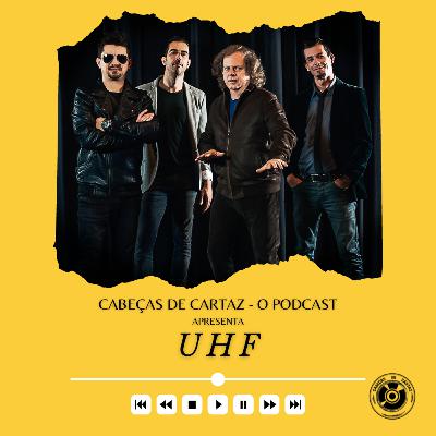 #22 UHF - "Os UHF apareceram com uma linguagem mais urbana, mais direta... Com uma linguagem de uma geração."
