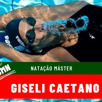 Giseli Caetano - Podcast 08 - ABMN Natação Máster Giseli Caetano - Podcast 08 - ABMN Natação Máster