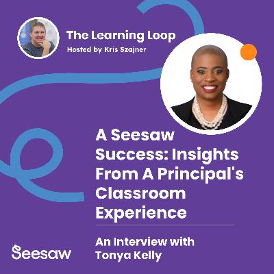 #026 - A Seesaw Success_ Insights From A Principal's Classroom Experience