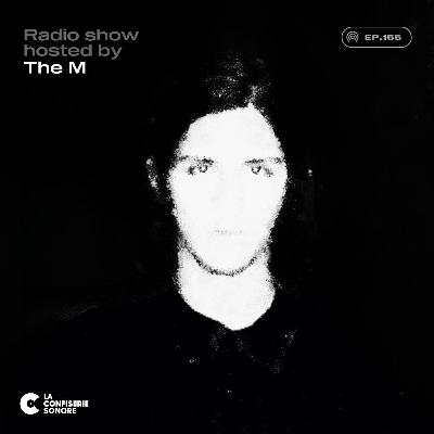 THE M  – LCS Radio show Ep.156