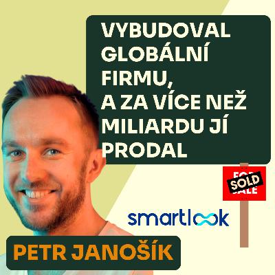 Petr Janošík - Vybudoval globální firmu a za více než miliardu jí prodal.