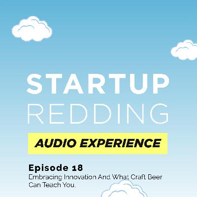 Ep 18 Embracing Innovation And What Craft Beer Can Teach You