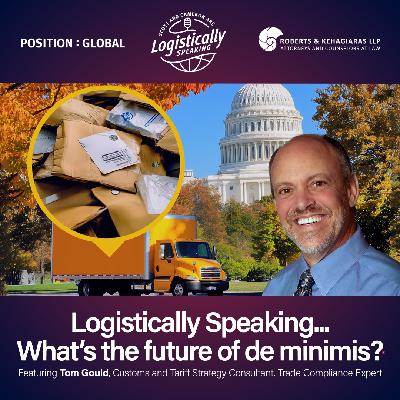 Logistically Speaking...What's the future of de minimis?