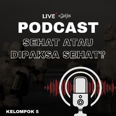 Sehat atau Dipaksa Sehat?