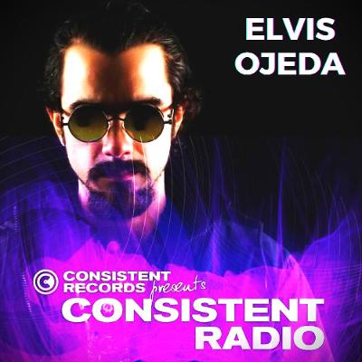 Consistent Radio feat. ELVIS OJEDA (Week 32 - 2025 1st hour)