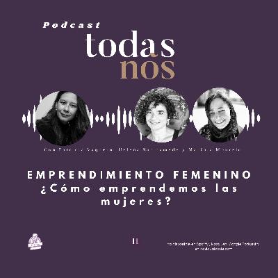 Cap. 4: EMPRENDIMIENTO FEMENINO: ¿Cómo emprendemos las mujeres? Cap. 4: EMPRENDIMIENTO FEMENINO: ¿Cómo emprendemos las mujeres?