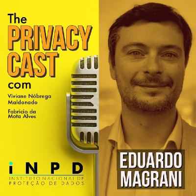 Episódio nº 20 - Eleições, Partidos Políticos e LGPD Com Eduardo Magrani