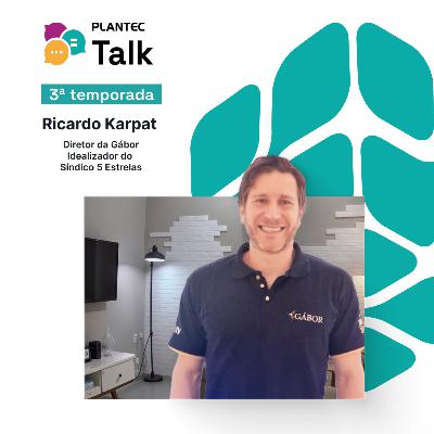 PLANTEC TALK #01 - ENTREVISTA COM RICARDO KARPAT