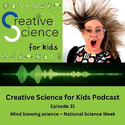 Mind blowing science - National Science Week