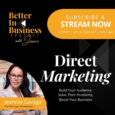 Better in Business EP50 - Direct Marketing