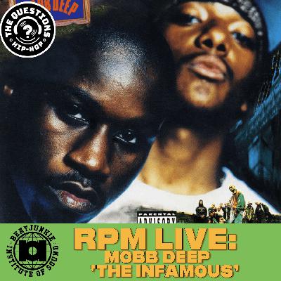 RPM: Mobb Deep 'The Infamous' feat. Big Twinz, Big Noyd, House Shoes, & More (Live at Beat Junkie Institute of Sound) RPM: Mobb Deep 'The Infamous' feat. Big Twinz, Big Noyd, House Shoes, & More (Live at Beat Junkie Institute of Sound)