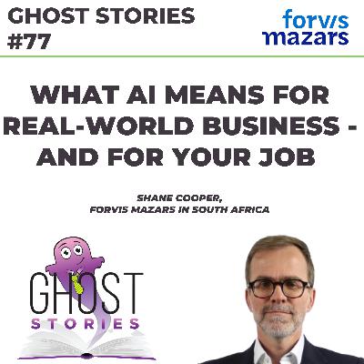 Ghost Stories #77: What AI means for real-world business - and for your job Ghost Stories #77: What AI means for real-world business - and for your job