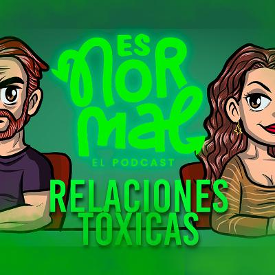 Relaciones tóxicas: lo que nadie te explica