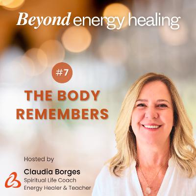 Ep. 7 - The Body Keeps the Score: How Emotional Trauma Shows Up in Reiki Healing