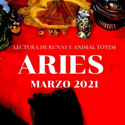 Aries Marzo 2021 Lectura de Runas y Animal Tótem