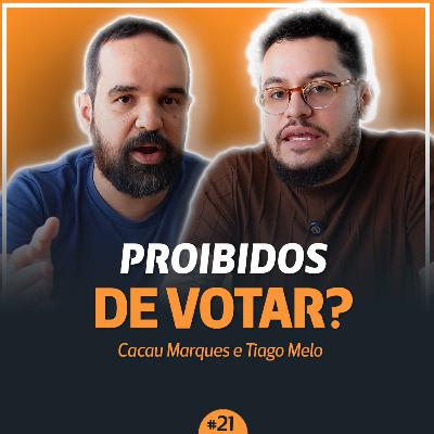 O EVANGÉLICO deveria ser PROIBIDO de VOTAR? - Fé Pública Podcast #021
