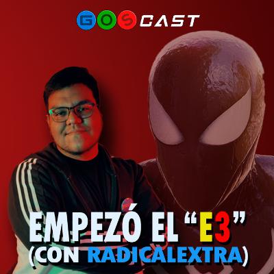 Empezó el E3 (Con RadicalExtra y Beamcast)