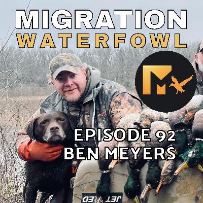 EP. 92: Duck Habitat, Flooded Corn & Shotgun Ammo with Ben Meyers EP. 92: Duck Habitat, Flooded Corn & Shotgun Ammo with Ben Meyers