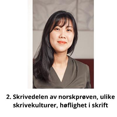 2. Skrivedelen av norskprøven, ulike skrivekulturer, høflighet i skrift – intervju med doktorgradsstipendiat Camilla Lee ved Universitetet i Oslo 2. Skrivedelen av norskprøven, ulike skrivekulturer, høflighet i skrift – intervju med doktorgradsstipendiat Camilla Lee ved Universitetet i Oslo