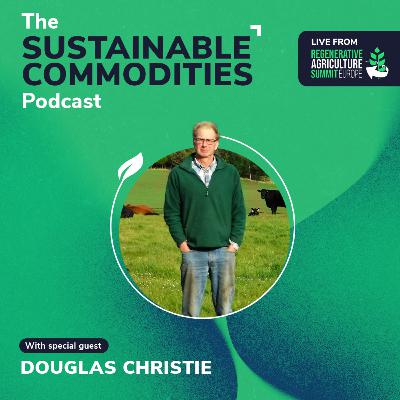 Douglas Christie: The Regenerative Agriculture Summit 2025