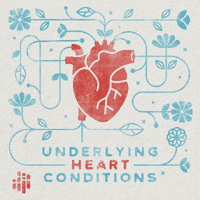 Underlying Heart Conditions - A Good Heart | 4