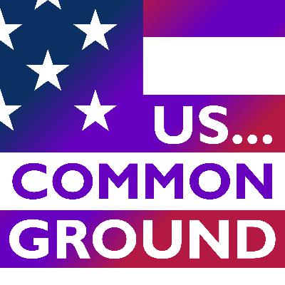 US Common Ground Podcast - American Tribalism