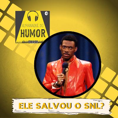 #36 - EDDIE MURPHY SALVOU O SATURDAY NIGHT LIVE? #36 - EDDIE MURPHY SALVOU O SATURDAY NIGHT LIVE?