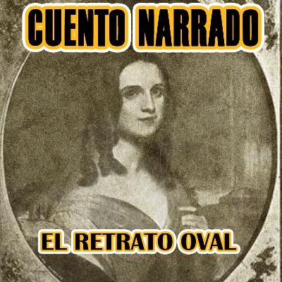 CUENTOS NARRADOS "El Retrato Oval" (Edgar Allan Poe)