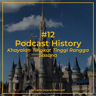 Cerita Sejarah Alternatif #12 - Khayalan Tingkat Tinggi Rangga Sasana