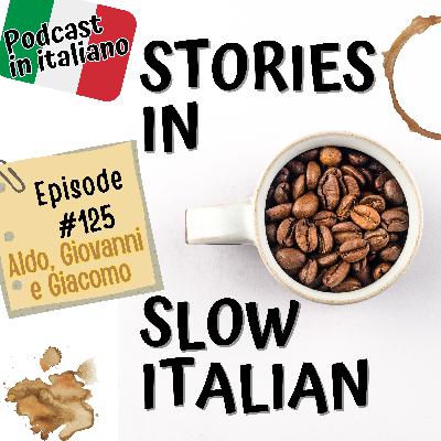 125 - Cultura italiana: Aldo, Giovanni e Giacomo