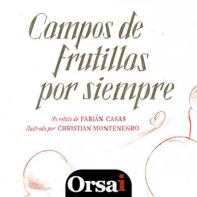 Campos de frutilla por siempre