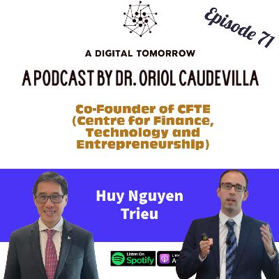 E71 - AI and the Future of Jobs: Huy Nguyen Trieu