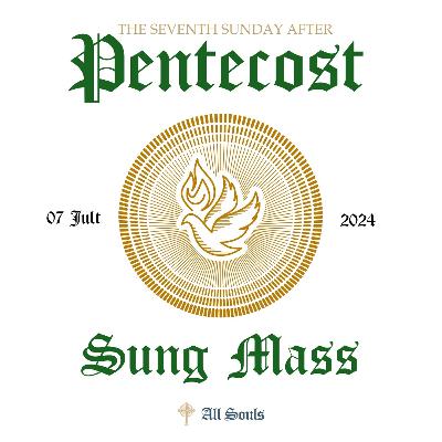 The Seventh Sunday after Pentecost
