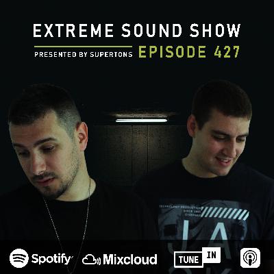 Extreme Sound Show #427 - Presented by Supertons