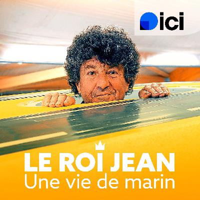 Le roi Jean, une vie de marin : Le roi Jean Le Cam, une vie de marin (1/8) : "L’enfant et le canoë"